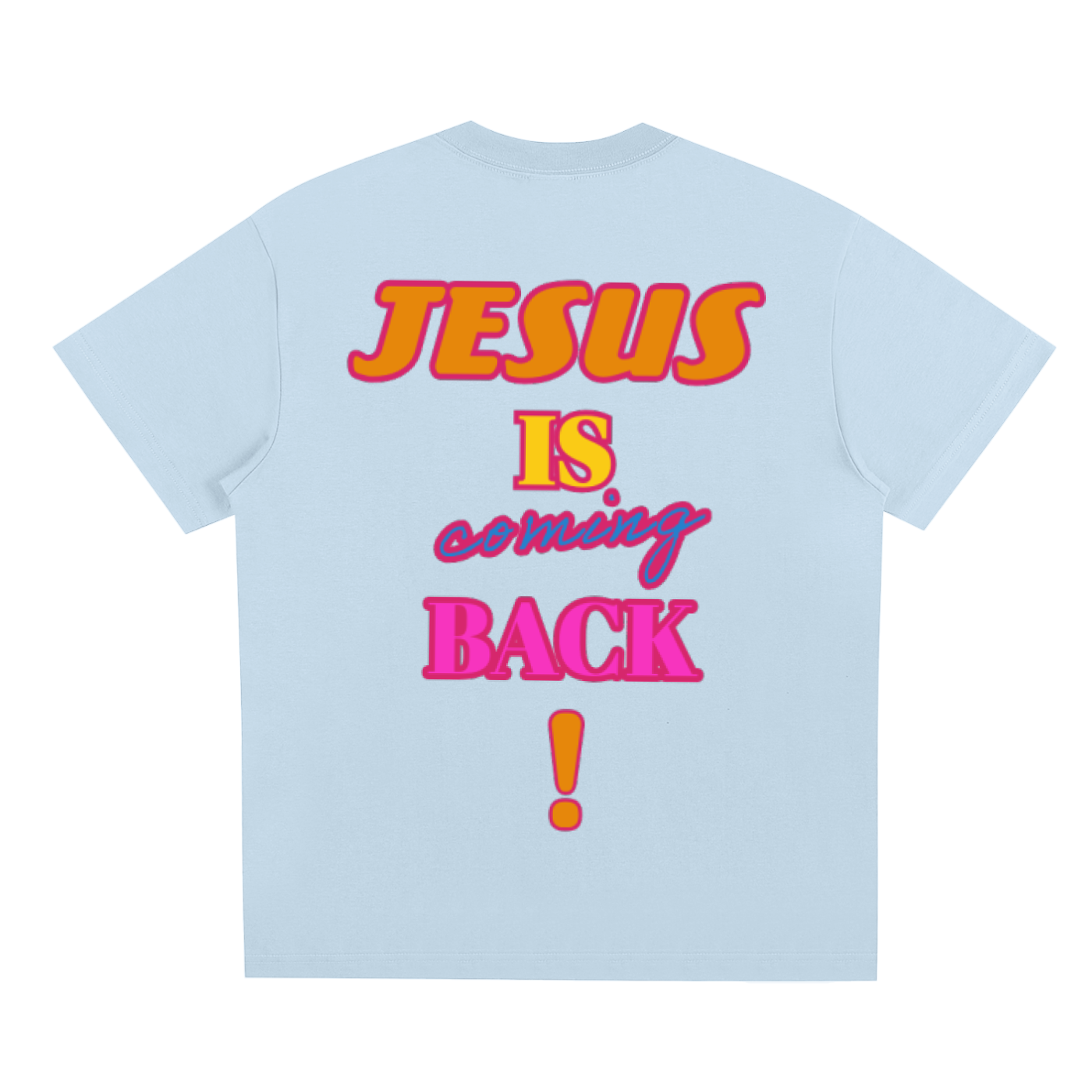 Jesus is Coming Back T-shirt