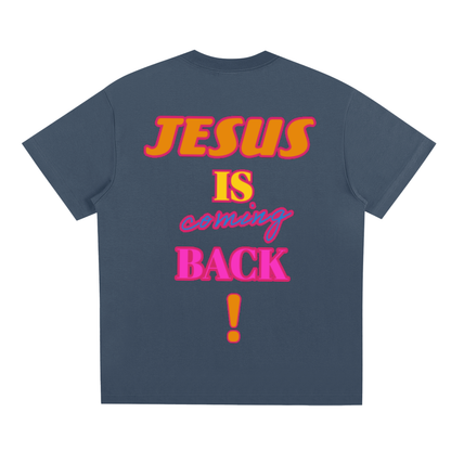 Jesus is Coming Back T-shirt