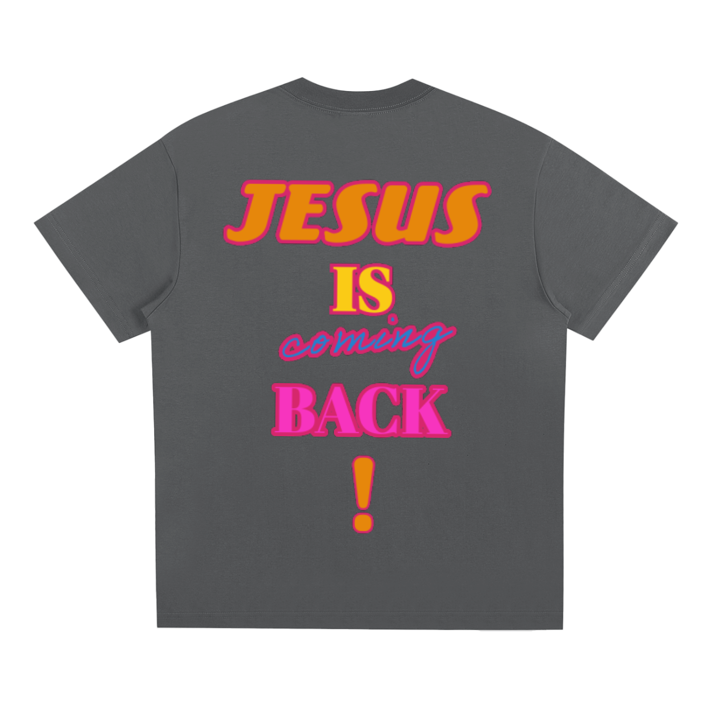Jesus is Coming Back T-shirt