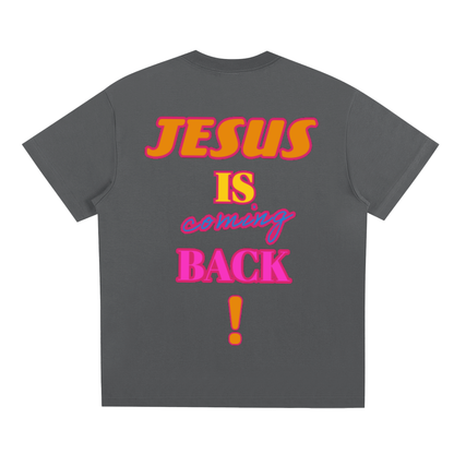 Jesus is Coming Back T-shirt