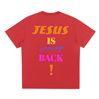 Jesus is Coming Back T-shirt